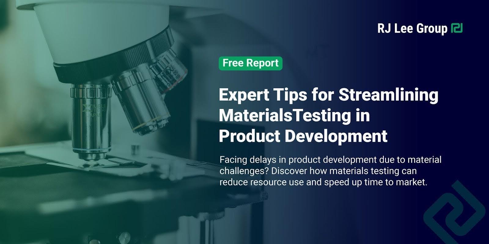 Expert Tips for Streamlining Materials Testing in Product Development Expert Tips for Streamlining Materials Testing in Product Development